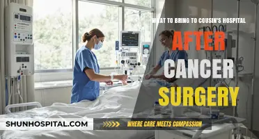 Essential Items to Pack for Your Cousin's Post-Cancer Surgery Hospital Stay