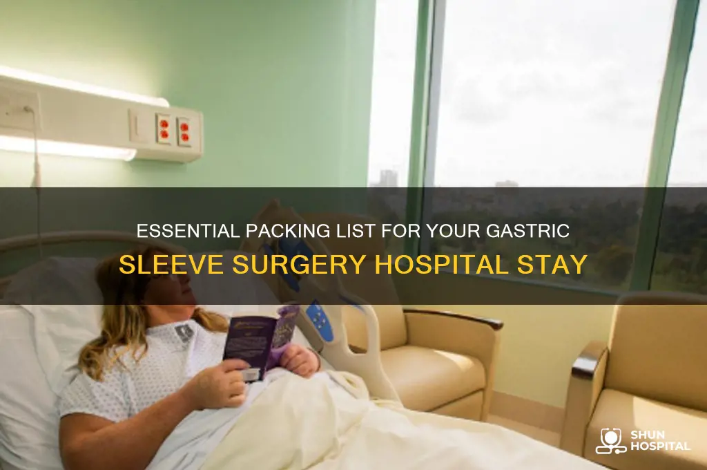 what to bring to hospital for gastric sleeve surgery