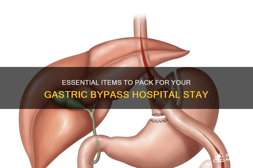 what to bring to hospital when having gastric bypass