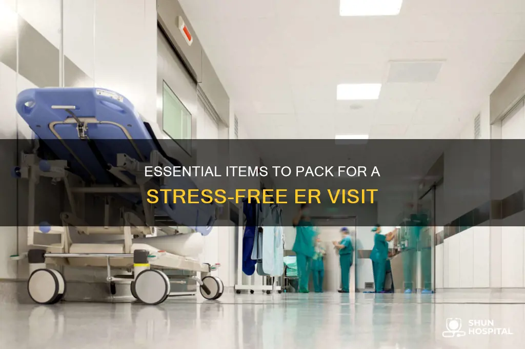 what to bring to the hospital er