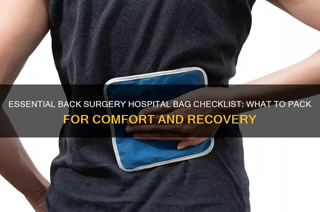 what to bring to the hospital for back surgery