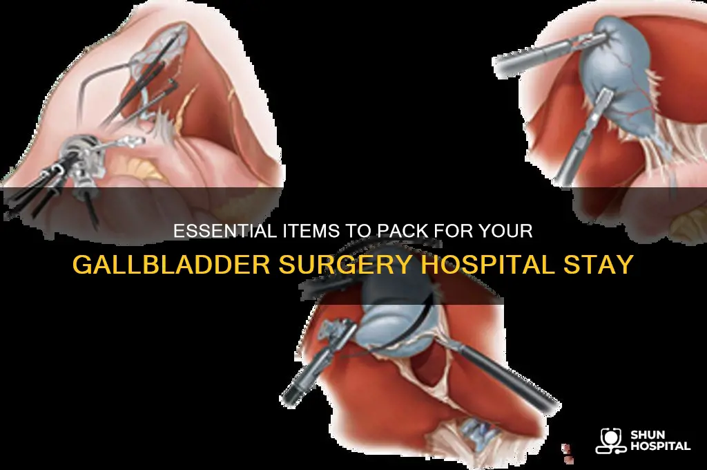 what to bring to the hospital for gallbladder surgery