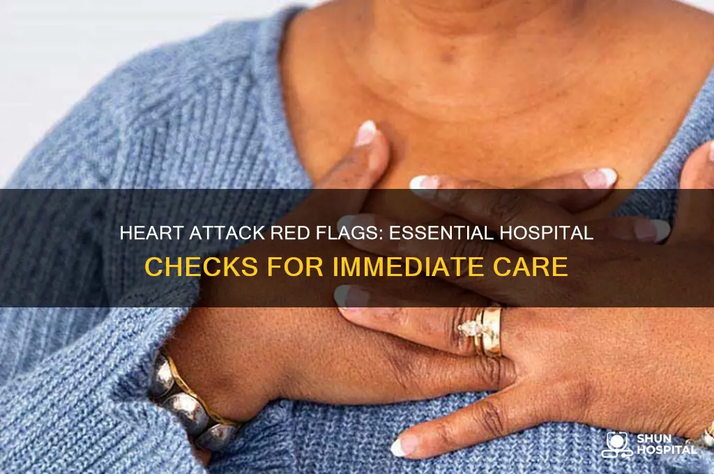 what to check for in hospital for heart attack symptoms