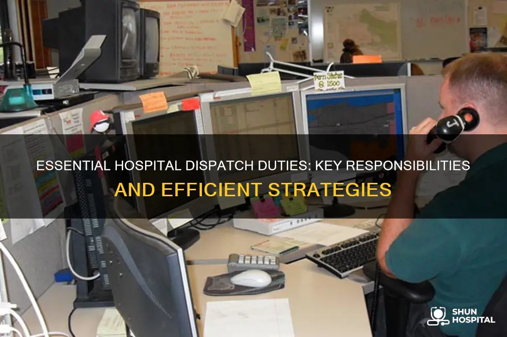 what to dispatch in the hospital do