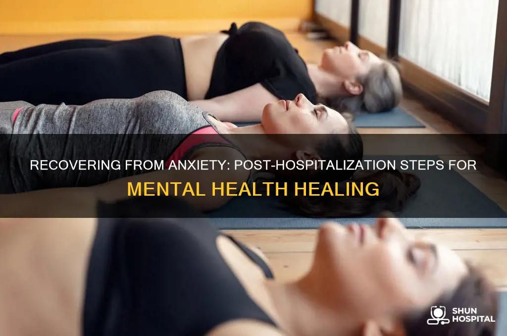 what to do after psychiatric hospitalization for anxiety attack