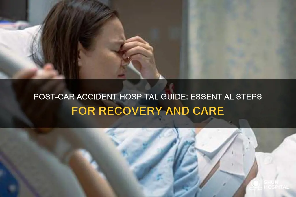 what to do at the hospital after car accident
