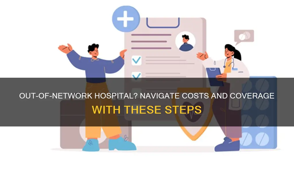 what to do if a hospital is out of network