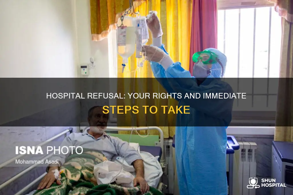 what to do if a hospital refuse to treat you