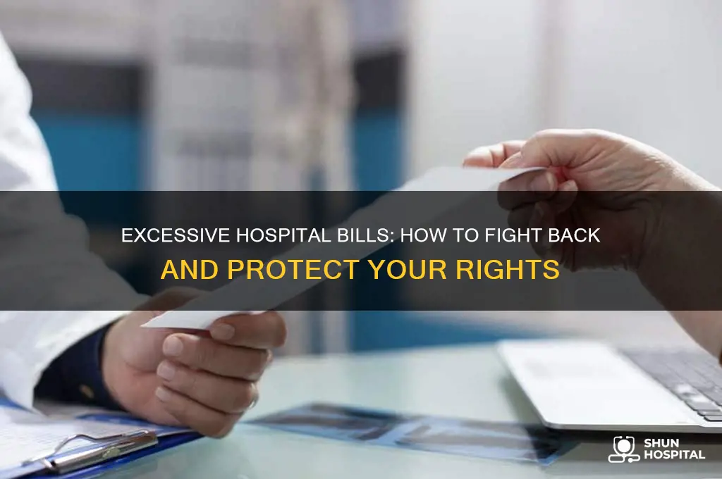 what to do if hospital charges excessively