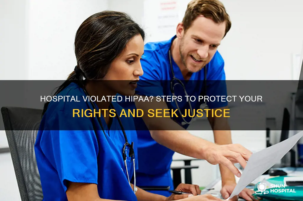 what to do if hospital violated hipaa