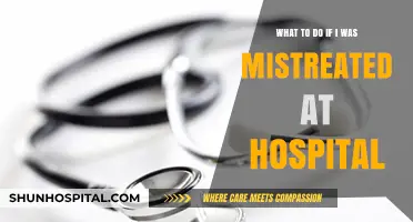 Mistreated at the Hospital? Steps to Take and Rights to Assert