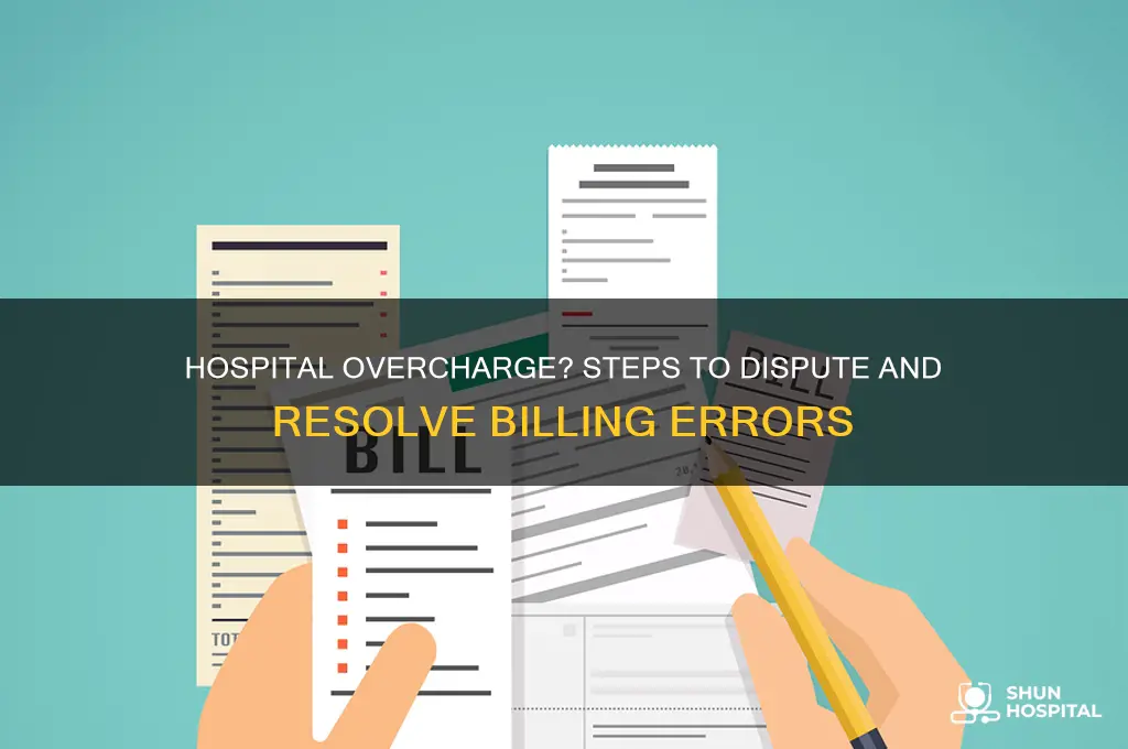 what to do if overchaged by hospital