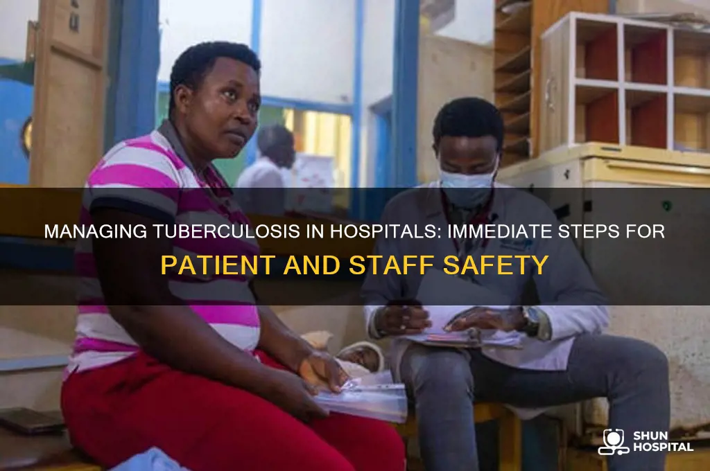 what to do if tb comes into a hospital