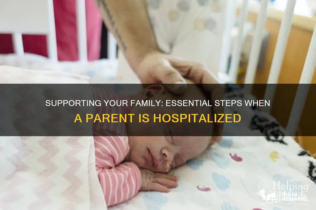 what to do when a parent is in the hospital
