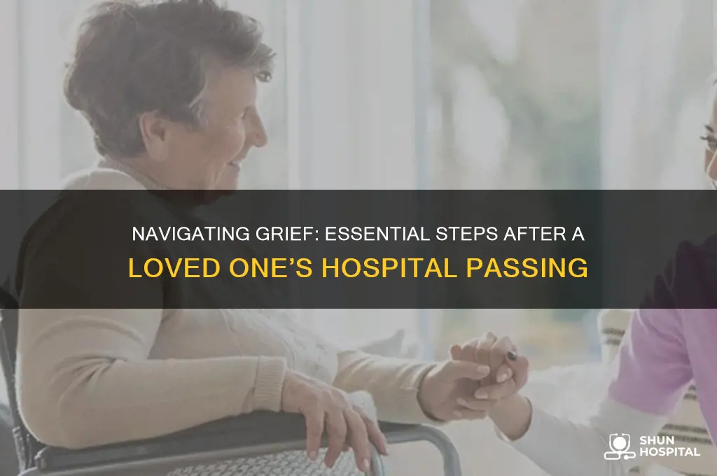 what to do when family member dies in hospital
