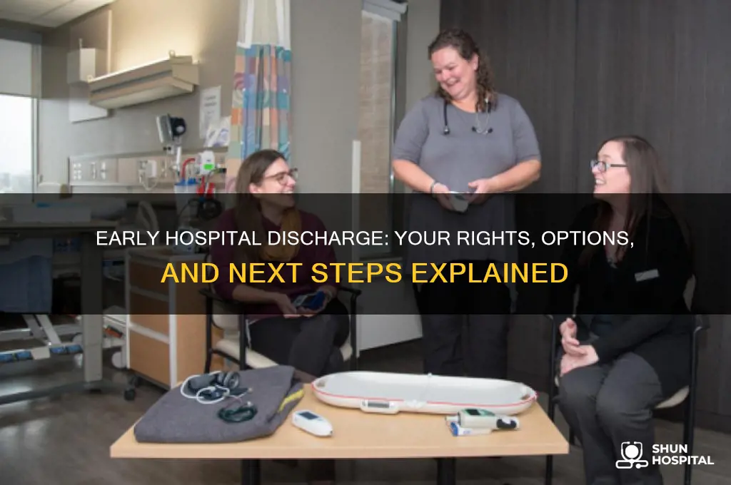 what to do when hospital wants to discharge you early