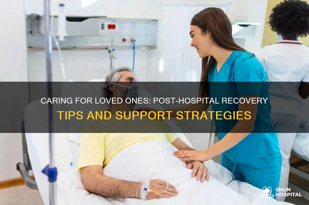 what to do when someone returns home from the hospital