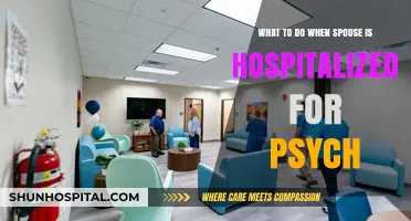 Supporting Your Spouse: Navigating Hospitalization for Psychiatric Care