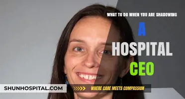 Shadowing a Hospital CEO: Maximizing Your Learning Experience and Insights