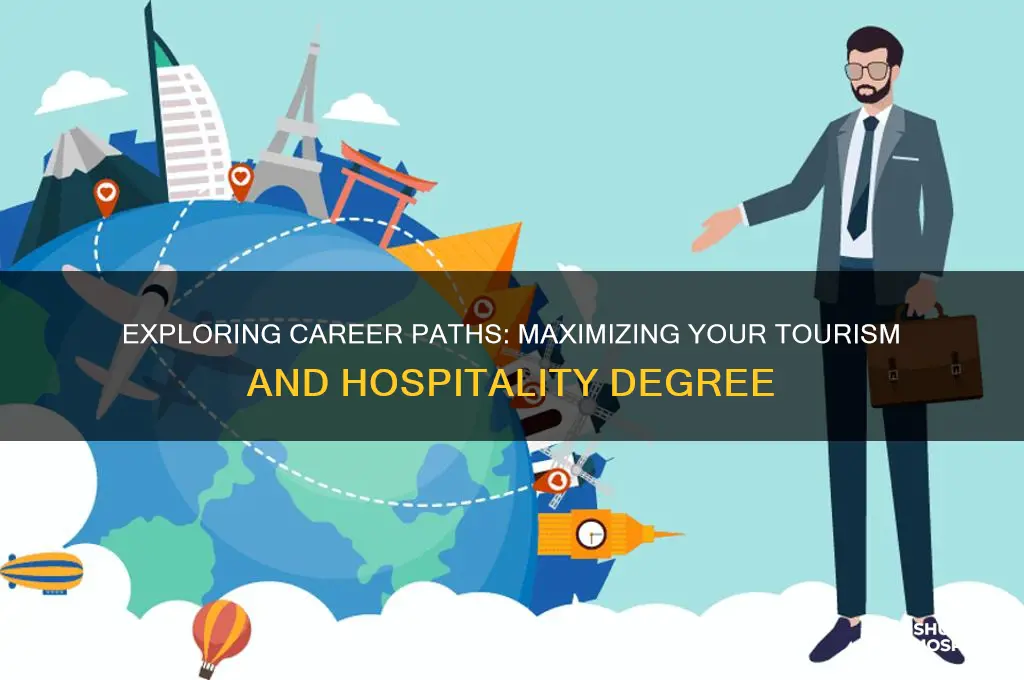 what to do with a degree in tourism and hospitality
