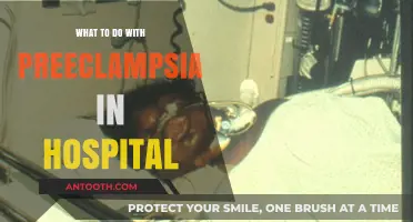 Managing Preeclampsia: Essential Hospital Care and Treatment Strategies
