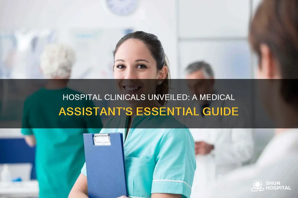 what to expect during medical assistant clinicals in hospital