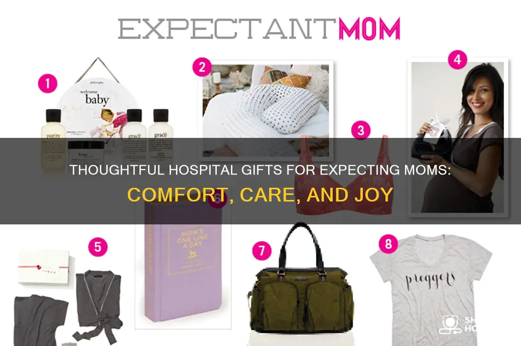 what to give expecting moms in hospital
