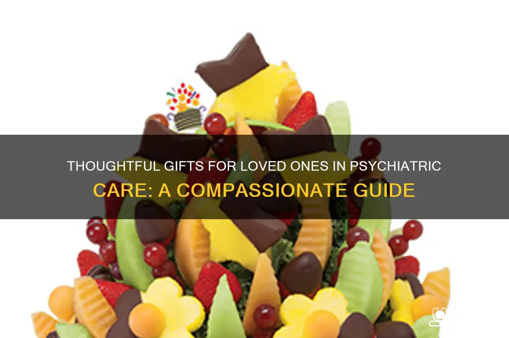 what to give someone in psychiatric hospital