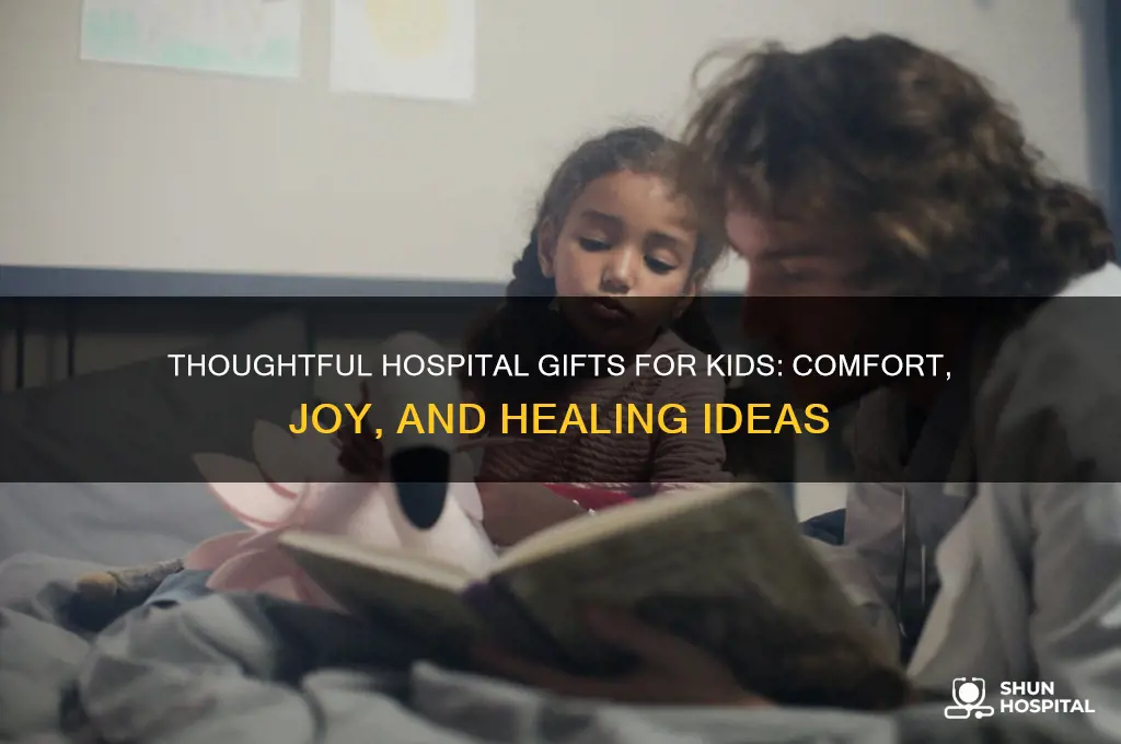 what to give to a child in the hospital