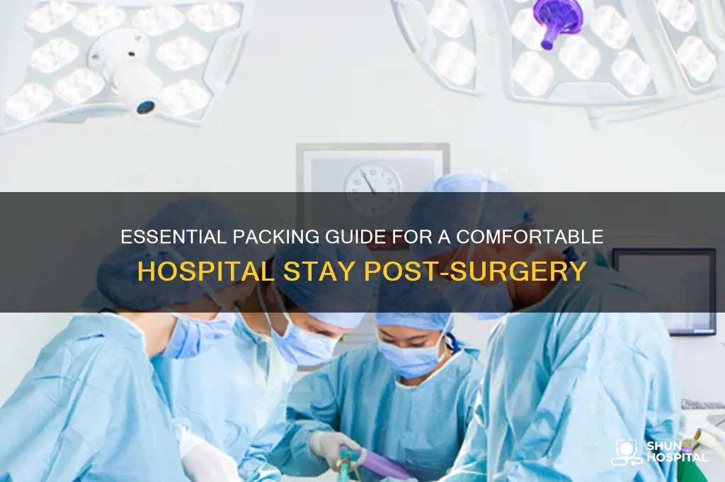 what to pack for a hospital stay for surgery
