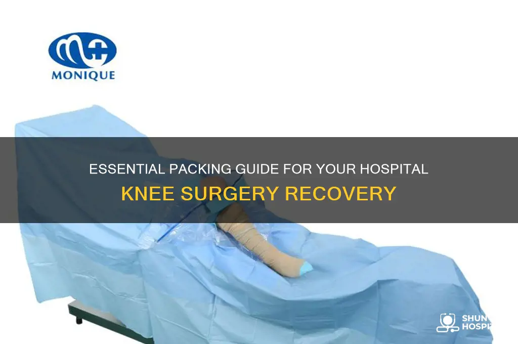 what to pack for hospital knee surgery