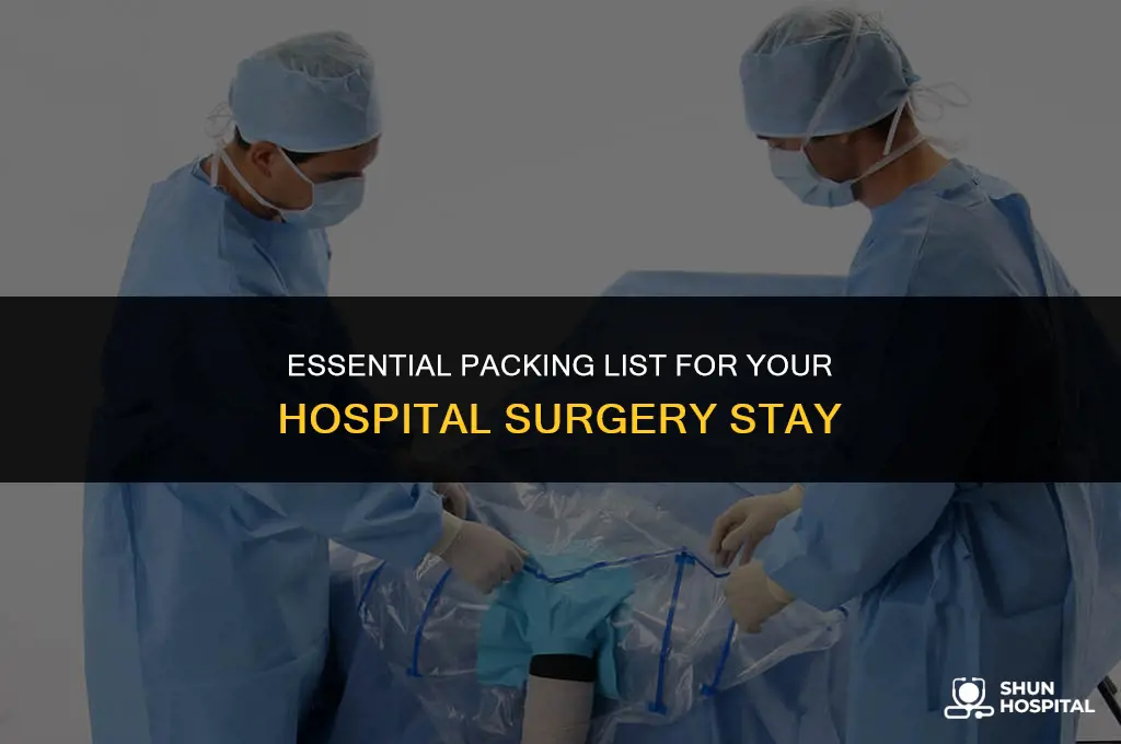 what to pack hospital surgery