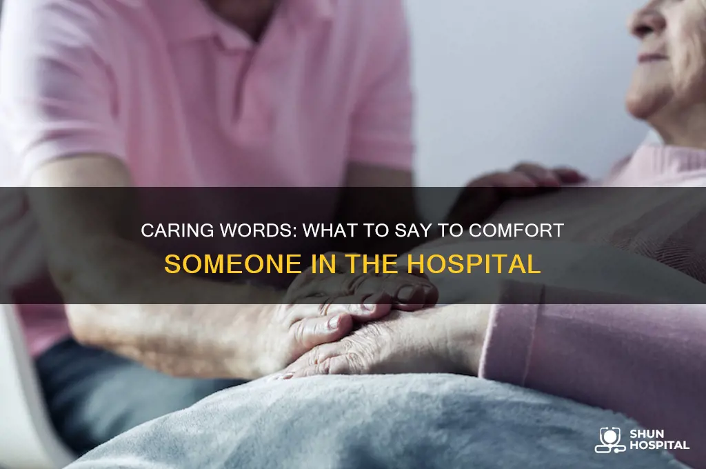 what to say for someone in hospital