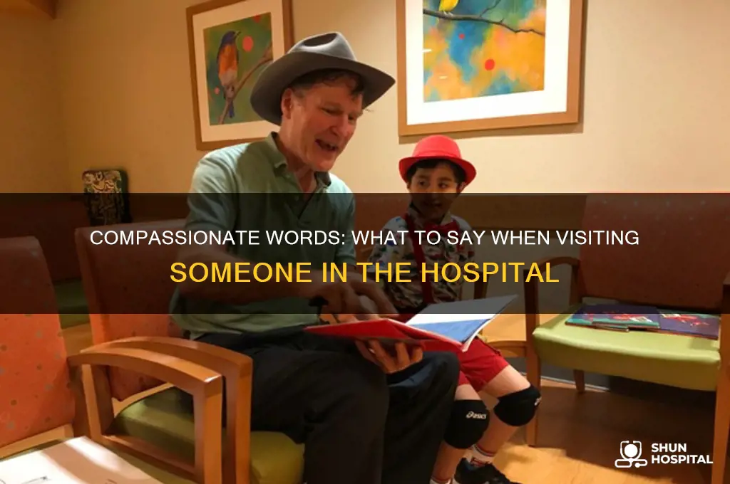 what to say if someone is at the hospital