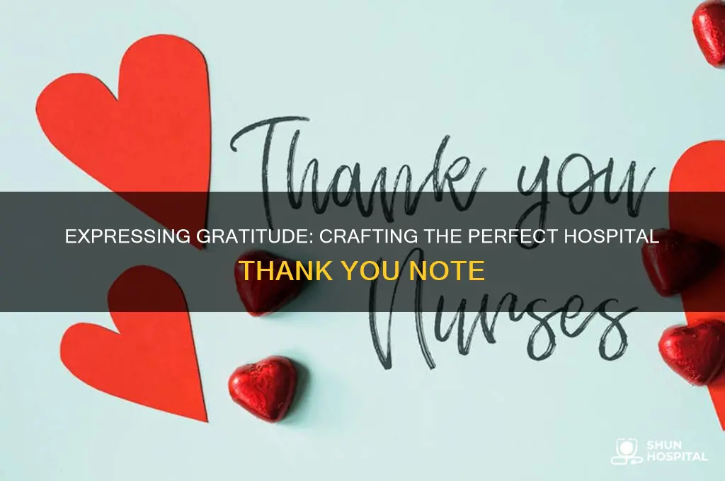 what to say in a hospital thank you note