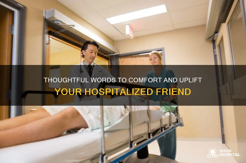 what to say to a hospitalized friend