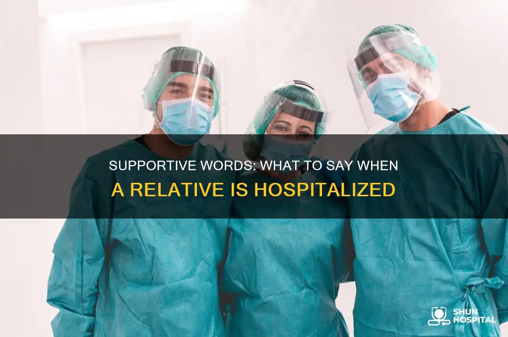 what to say when a relative is in the hospital