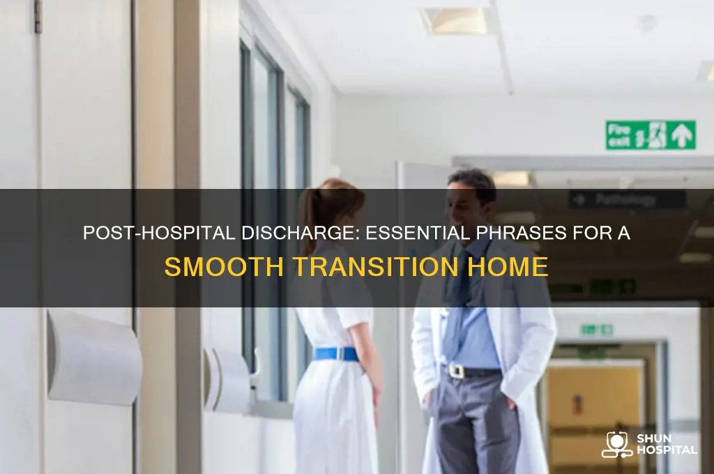 what to say when discharged from hospital