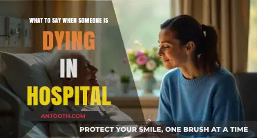 Comforting Words: What to Say When Someone Is Dying in Hospital