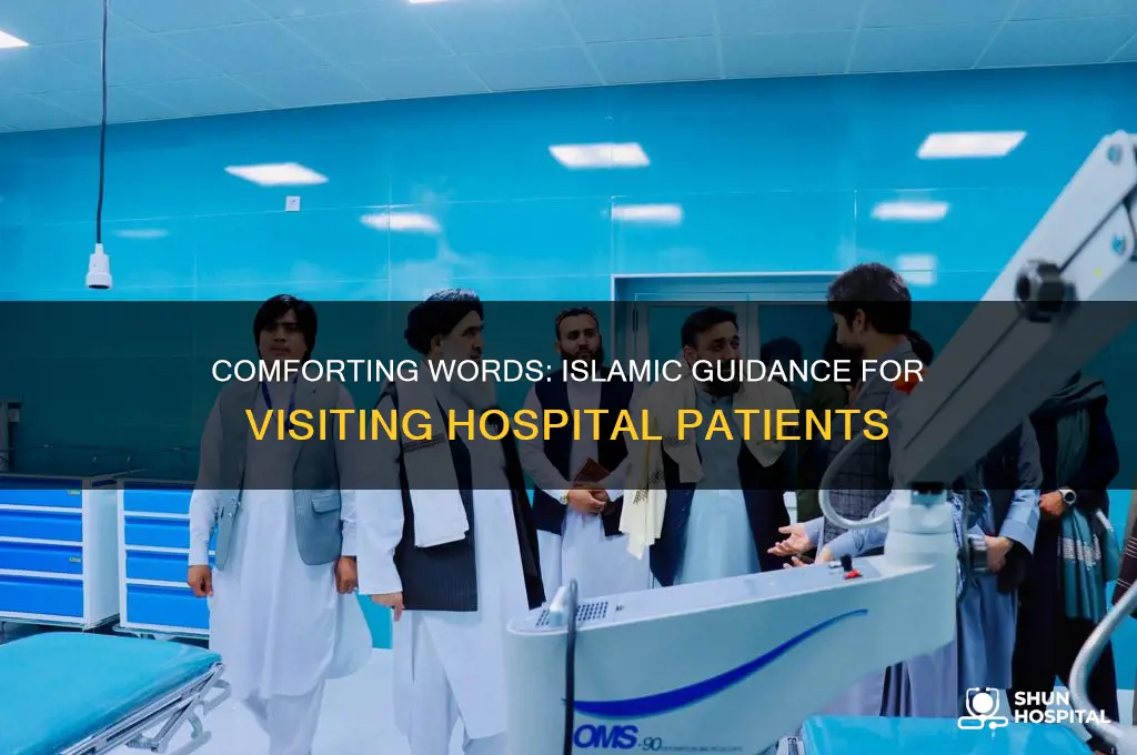 what to say when someone is in hospital islam