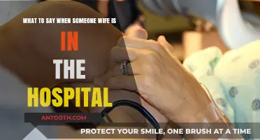 Supporting a Friend: Compassionate Words When Their Wife is Hospitalized