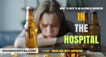 Supporting Your Alcoholic Daughter: Compassionate Words for Hospital Recovery
