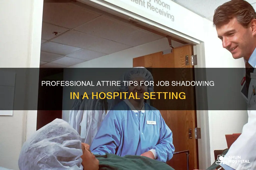 what to wear for job shadowing hospital