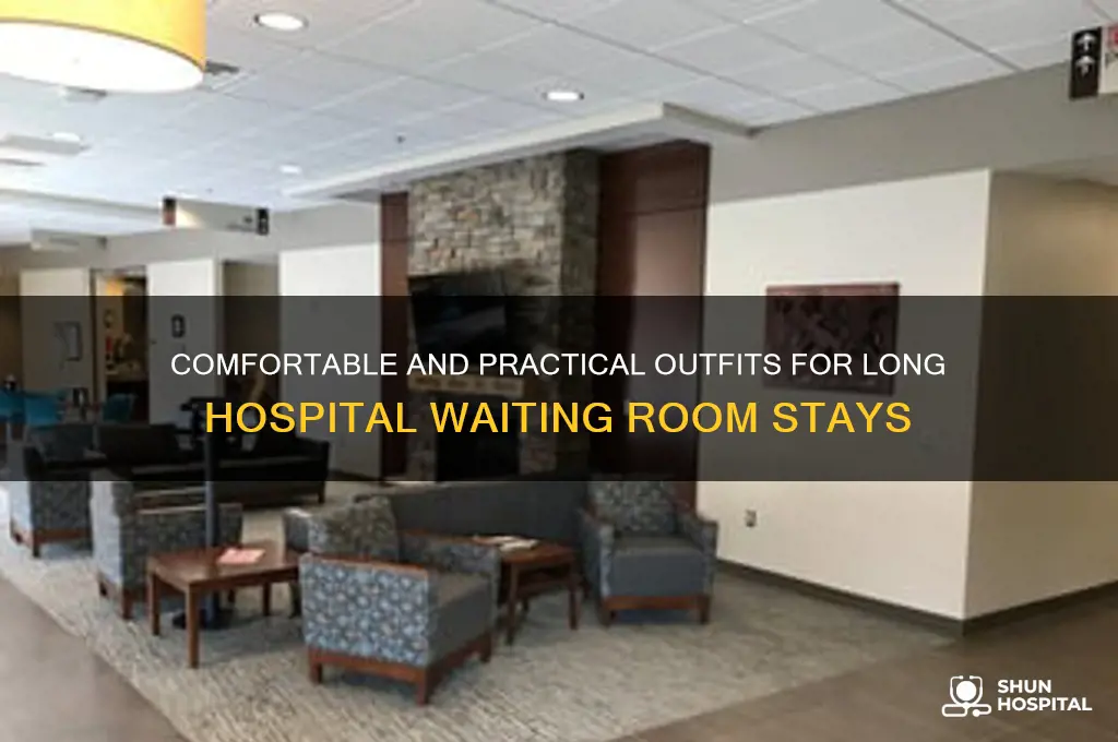 what to wear in hospital waiting room