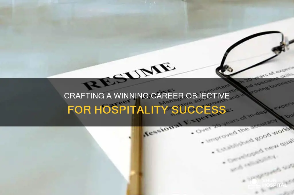what to write for your career objective in hospitality
