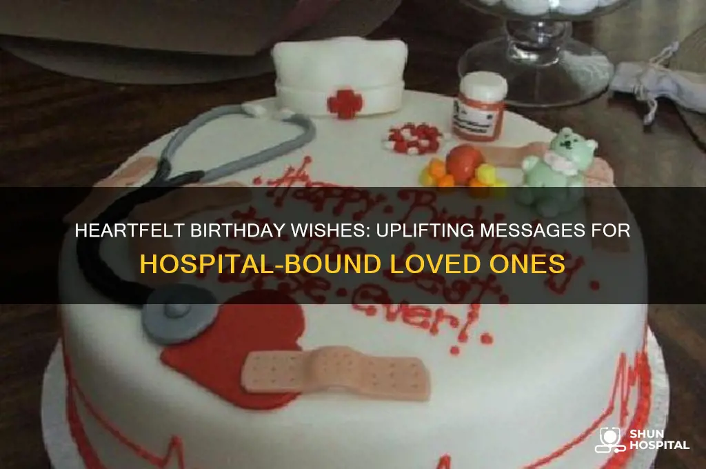 what to write in birthday card for someone in hospital