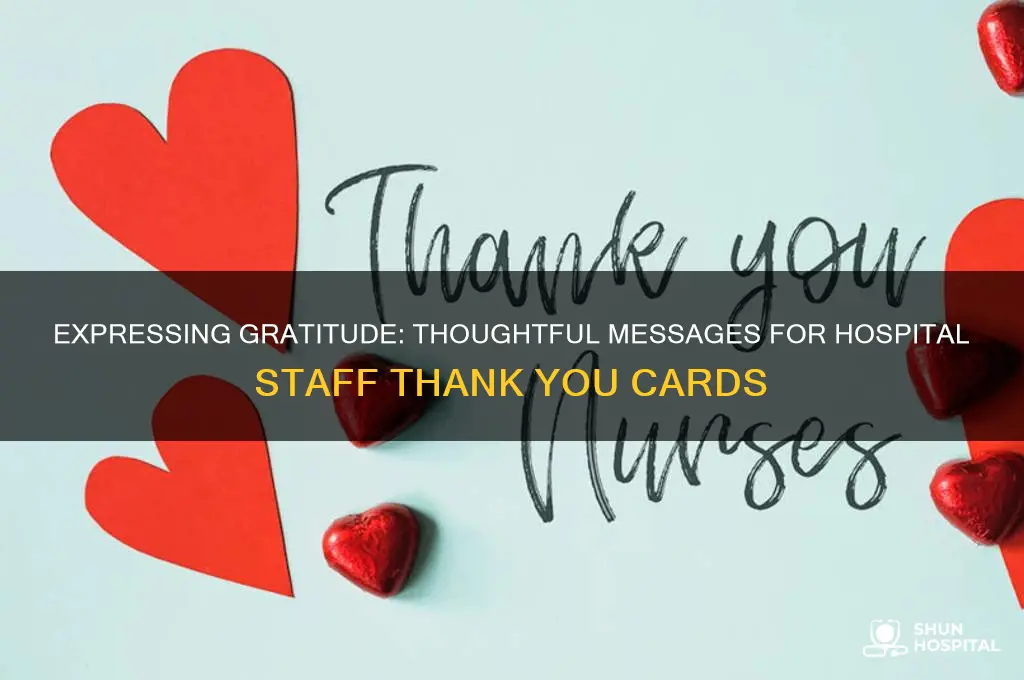 what to write in thank you card to hospital staff