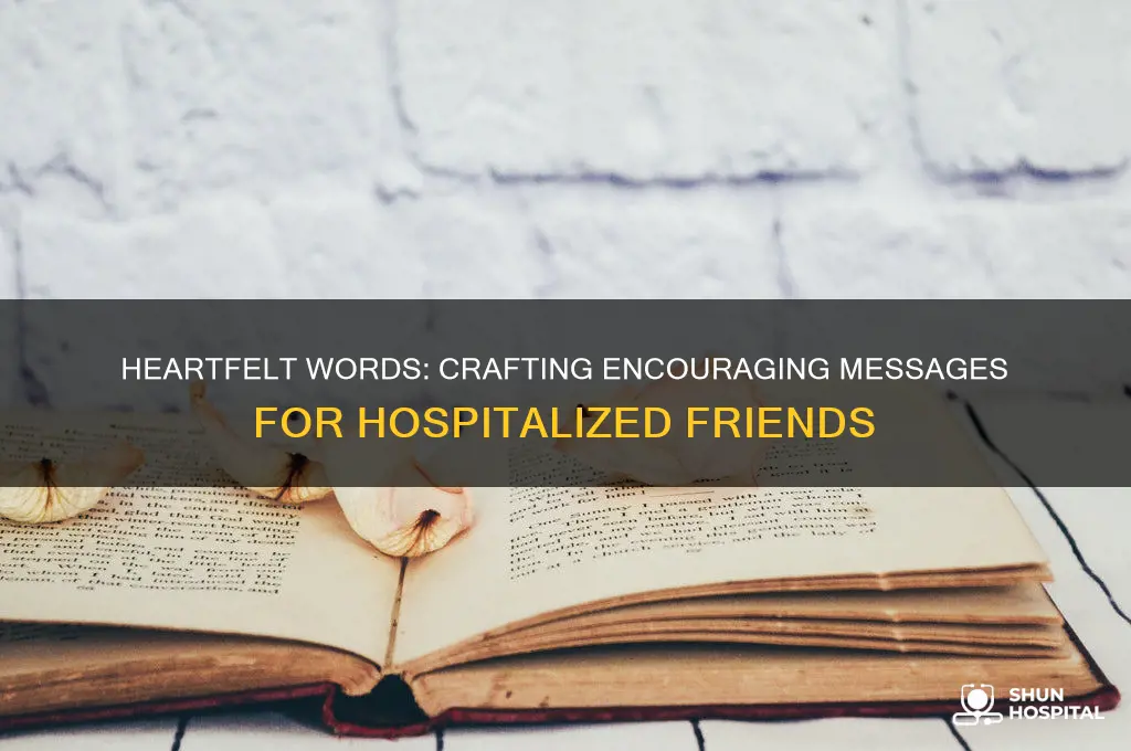 what to write to a friend in the hospital