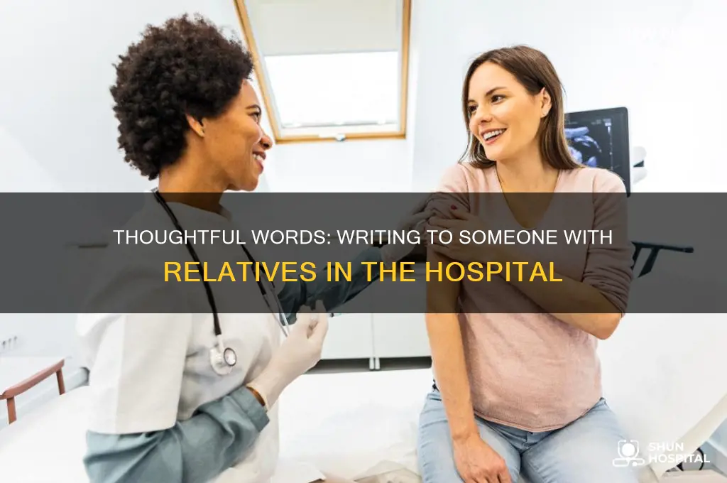 what to write to someone with relatives in the hospital