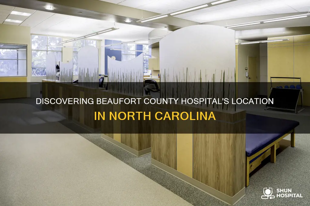 what town is beaufort county hospital in north carolina
